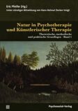 Hampe, R. NATURE IN PSYCHOTHERAPY: THEORETICAL, METHODOLOGICAL, AND PRACTICAL FOUNDATIONS